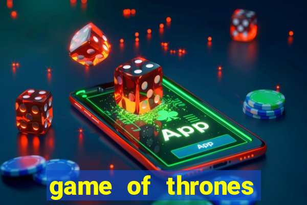 game of thrones dublado online